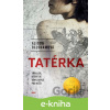 E-kniha Tatérka - Alison Belsham, Tereza Králová (ilustrátor) E-kniha Tatérka - Alison Belsham, Tereza Králová (ilustrátor)