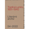 Tradice Lumíru. 1851–1940 - kolektiv Tradice Lumíru. 1851–1940 - kolektiv