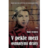 V pekle mezi ostnatými dráty - Manny Steinberg V pekle mezi ostnatými dráty - Manny Steinberg