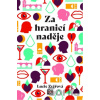 Za hranicí naděje - Lucie Zvěřová Za hranicí naděje - Lucie Zvěřová