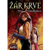 Žár krve - Zaklínačka Lota - Petra Neomillnerová Žár krve - Zaklínačka Lota - Petra Neomillnerová