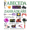 Abeceda zahrádkáře - 2. vydání Abeceda zahrádkáře - 2. vydání