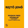 Piszkos Fred közbelép Piszkos Fred közbelép