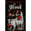 Blood on Her Tongue (Johanna van Veen) Blood on Her Tongue (Johanna van Veen)