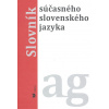 Slovník súčasného slovenského jazyka ag (1. diel) - Klára Buzássyová, Alexandra Jarošová Slovník súčasného slovenského jazyka ag (1. diel) - Klára Buzássyová, Alexandra Jarošová