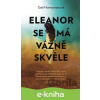E-kniha Eleanor se má vážně skvěle - Gail Honeyman E-kniha Eleanor se má vážně skvěle - Gail Honeyman