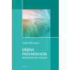 Dějiny psychologie do konce 19. století Dějiny psychologie do konce 19. století