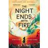 The Night Ends With Fire The Night Ends With Fire