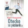 Otecko sa postará - Karin Krausová Otecko sa postará - Karin Krausová