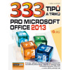 333 tipů a triků pro MS Office 2013 - Karel Klatovský 333 tipů a triků pro MS Office 2013 - Karel Klatovský