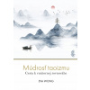 Múdrosť taoizmu: Cesta k vnútornej rovnováhe - Eva Wong Múdrosť taoizmu: Cesta k vnútornej rovnováhe - Eva Wong