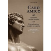 Caro amico (Petr Bělovský, Kamila Stloukalová ) Caro amico (Petr Bělovský, Kamila Stloukalová )