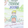 Zázračné jazierko - Monika Jalakšová Zázračné jazierko - Monika Jalakšová