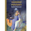 Národní pohádky - Božena Němcová - Božena Němcová Národní pohádky - Božena Němcová - Božena Němcová