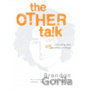 The Other Talk - Brendan Kiely The Other Talk - Brendan Kiely