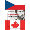 Vzpomínky Čechokanaďana - Miloš Šuchma Vzpomínky Čechokanaďana - Miloš Šuchma