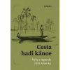 Cesta hadí kánoe - Ondřej Pivoda Cesta hadí kánoe - Ondřej Pivoda