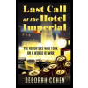 Last Call at the Hotel Imperial Last Call at the Hotel Imperial