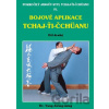 Bojové aplikace TCHAJ-ŤI ČCHÜANU 2. - Yang Jwing-ming Bojové aplikace TCHAJ-ŤI ČCHÜANU 2. - Yang Jwing-ming