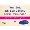 Was ich an dir liebe, beste Freundin - 12 persönliche Gutscheine für dich (Alexandra Reinwarth)(Hračka) Was ich an dir liebe, beste Freundin - 12 persönliche Gutscheine für dich (Alexandra Reinwarth)(Hračka)
