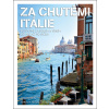 Za chutěmi Itálie - Marco Lissoni, Niccolo Lissoni Za chutěmi Itálie - Marco Lissoni, Niccolo Lissoni