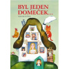 Byl jeden domeček - Alena Peisertová Jan Červenka Byl jeden domeček - Alena Peisertová Jan Červenka