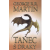 Tanec s draky 1 - Píseň ledu a ohně - kniha pátá - část 1. - George R. R. Martin Tanec s draky 1 - Píseň ledu a ohně - kniha pátá - část 1. - George R. R. Martin