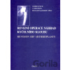 Revizní operace náhrad kyčelního kloubu - Oldřich Čech, Valér Džupa Revizní operace náhrad kyčelního kloubu - Oldřich Čech, Valér Džupa