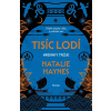 Tisíc lodí - Hrdinky Tróje - Natalie Haynes Tisíc lodí - Hrdinky Tróje - Natalie Haynes
