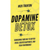 Dopamine Detox Dopamine Detox