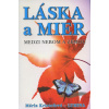 Láska a mier Láska a mier