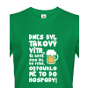 Tričko s pivným motívom Dnes bol taký vietor ..., Barva Zelená, Velikost 2XL, Canvas Pánské tričko s krátkým rukávem Bezvatriko.cz 0364 Tričko s pivným motívom Dnes bol taký vietor ..., Barva Zelená, Velikost 2XL, Canvas Pánské tričko s krátkým rukávem Bezvatriko.cz 0364