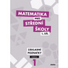 Matematika pro střední školy 1.díl Učebnice - Blanka Škaroupková, Krupka Peter, Zdeněk Polický Matematika pro střední školy 1.díl Učebnice - Blanka Škaroupková, Krupka Peter, Zdeněk Polický
