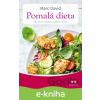 E-kniha Pomalá dieta - Marc David E-kniha Pomalá dieta - Marc David