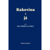 Rakovina a já aneb od nemoci k nemoci (Monika Dostálová) Rakovina a já aneb od nemoci k nemoci (Monika Dostálová)