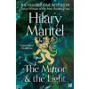 The Mirror And The Light - Hilary Mantel The Mirror And The Light - Hilary Mantel