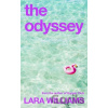 The Odyssey - Lara Williams The Odyssey - Lara Williams