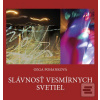 Slávnosť vesmírnych svet… (Olga Pohanková) Slávnosť vesmírnych svet… (Olga Pohanková)