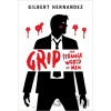 Grip - Gilbert Hernandez Grip - Gilbert Hernandez