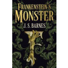 Frankensteins Monsters - J.S. Barnes, Titan Books Ltd Frankensteins Monsters - J.S. Barnes, Titan Books Ltd