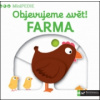 MiniPEDIE Objevujeme svět! Farma MiniPEDIE Objevujeme svět! Farma