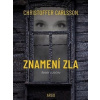 Znamení zla - Christoffer Carlsson Znamení zla - Christoffer Carlsson