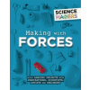 Science Makers: Making with Forces - Claybourne, Anna Science Makers: Making with Forces - Claybourne, Anna