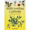 Jedlé rostliny z přírody - Dagmar Lánská Jedlé rostliny z přírody - Dagmar Lánská
