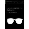 Laurie Anderson's Big Science () Laurie Anderson's Big Science ()