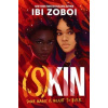 (S)Kin - Zoboi Ibi (S)Kin - Zoboi Ibi