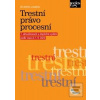 Trestní právo procesní (Jiří Jelínek) Trestní právo procesní (Jiří Jelínek)
