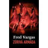 Zúrivá armáda - Vargas Fred Zúrivá armáda - Vargas Fred