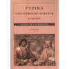 Fyzika v kulturních dějinách Evropy - Ivo Kraus Fyzika v kulturních dějinách Evropy - Ivo Kraus