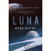 Luna: Moon Rising - Ian McDonald Luna: Moon Rising - Ian McDonald